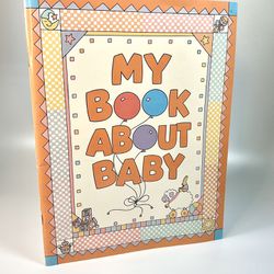 Vintage "My Book About Baby" 1988 Baby Book With T-Shirt Decals For Siblings