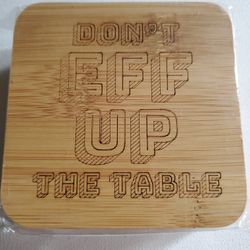 Don't EFF UP The Table  Coasters