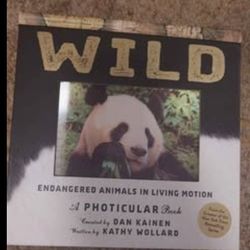 WILD: Endangered Animals in Living Motion (Photicular Book)
