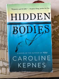 Hidden Bodies by Caroline Kepnes Paperback