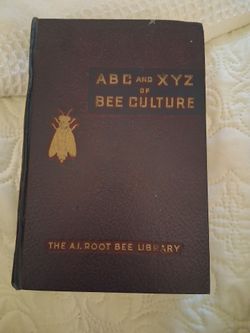 ABC And XYZ OF BEE CULTURE By A.I.Root.      1974.    Encyclopedia of Beekeeping. Must sell $25. 520/409/0480🙏