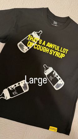 Awful lot of cough syrup tee