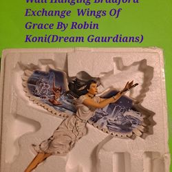 Wall Hanging Bradford Exchange  Wings Of Grace By Robin Koni(Dream Gaurdians)
