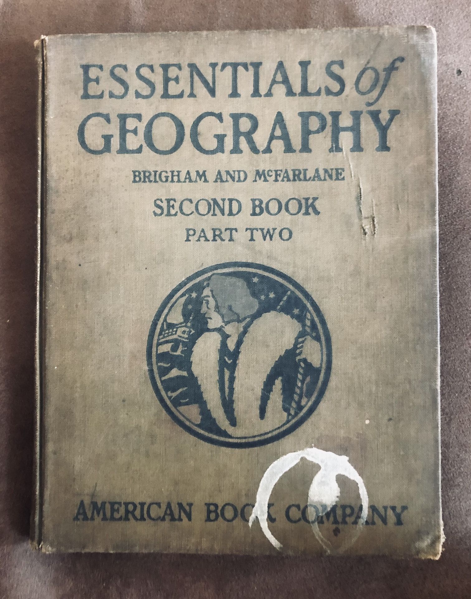 Antique Essentials of Geography Brigham & McFarlane Second Book 1916 First Edition Hardcover Book-Pages In GC