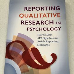 Reporting Qualitative Research In Psychology, How to Meet APA Style Jamal Article Reporting Standards  PB by Heidi M. Levity