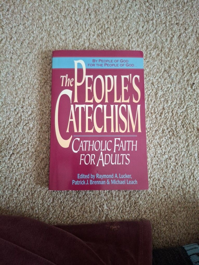 The People's Catechism Catholic Faith For Adults