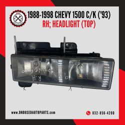 88-98 CHEVY 1500 C/K RH; HEADLIGHT (TOP) DONOR: ’93 SILVERADO