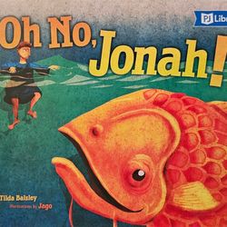 Oh No, Jonah! by Tilda Balsley (2012, Picture Book)