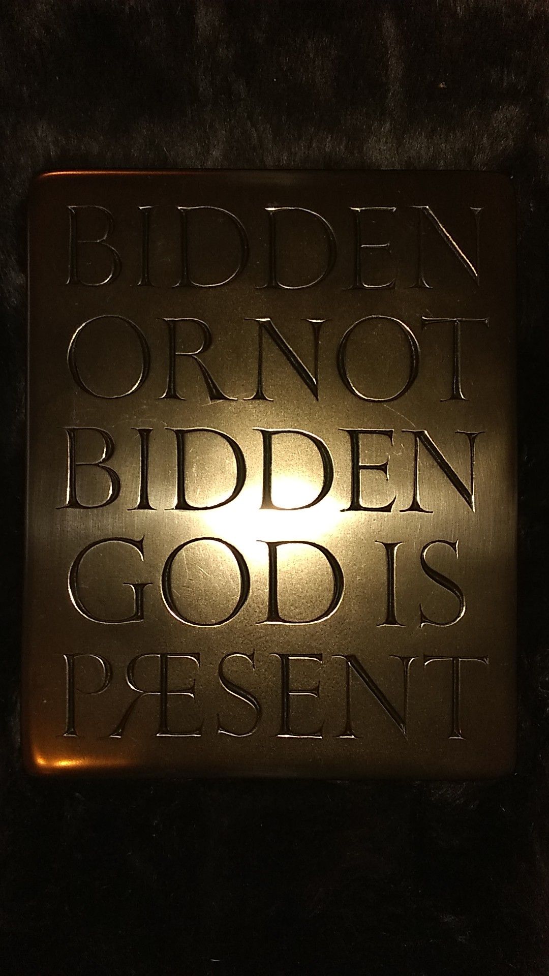 Wild Goose Studios "BIDDEN OR NOT BIDDEN GOD IS PRESENT" PLAQUE