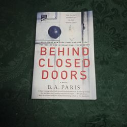Behind Closed Doors By.  B.A. Paris