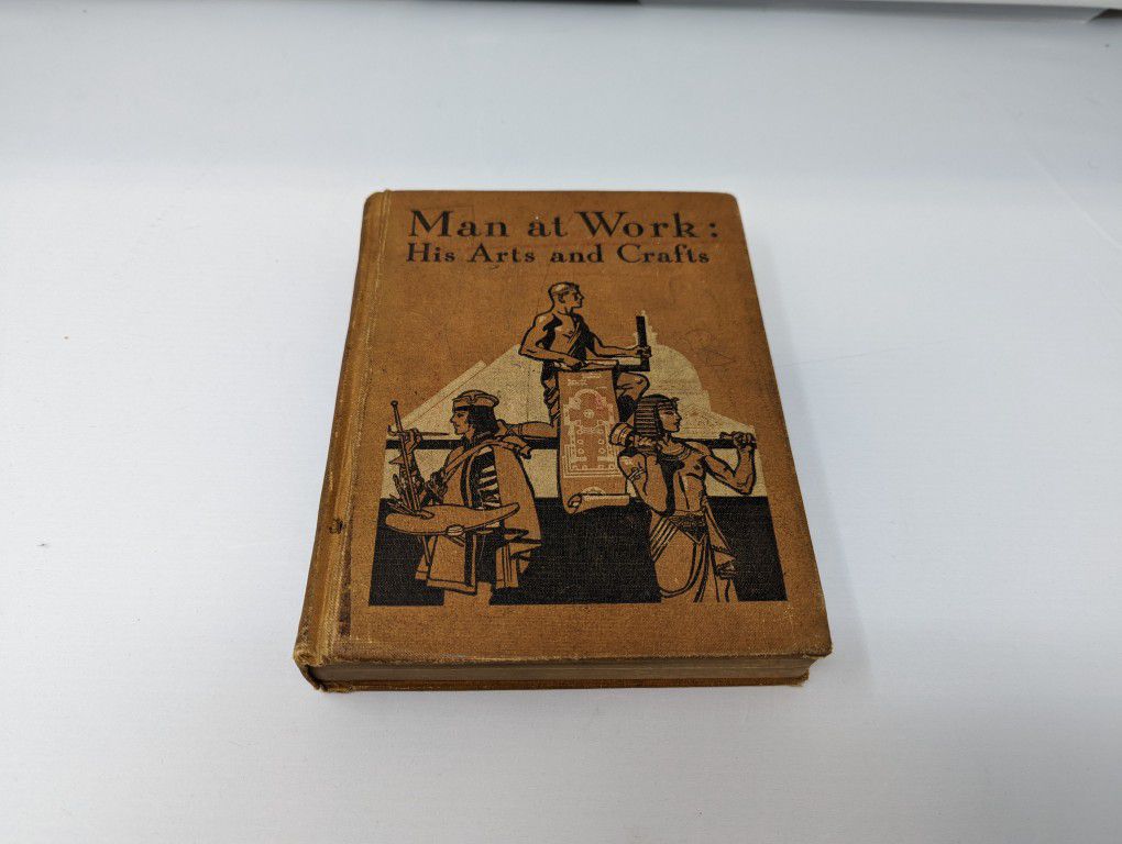 Man at Work: His Arts and Crafts book by Rugg Krueger

