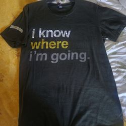 "i know where i'm going" T-shirt sz: M