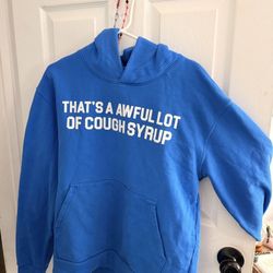 Awful lot of cough syrup hoodie 
