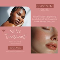 ✨Glass Skin Facial ✨