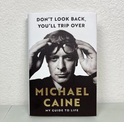 Don't Look Back, You'll Trip Over: My Guide to Life: My Guide to Life Signed Copy
