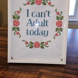 I Can't Adult Today!! 
