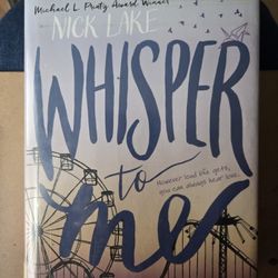 Whisper to  Me.