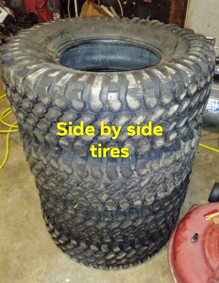 Side by side tires.