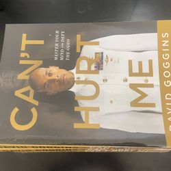 Can't Hurt Me: Master Your Mind and Defy the Odds By David Goggins 