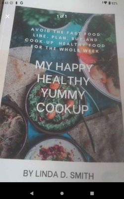 My Happy Healthy Yummy Cookup by Linda D. Smith