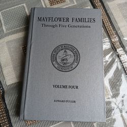 Mayflower Families Through Five Generations, Vol. 4  Edward Fuller 2006 HC