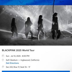 2 Blackpink World Tour Tickets 7/13 SoFi $280 Each
