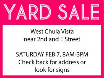 Yard Sale / Garage Sale West Chula Vista Sat 2/7 8am-3pm