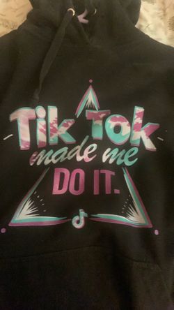 Tiktok made me do it hoodie