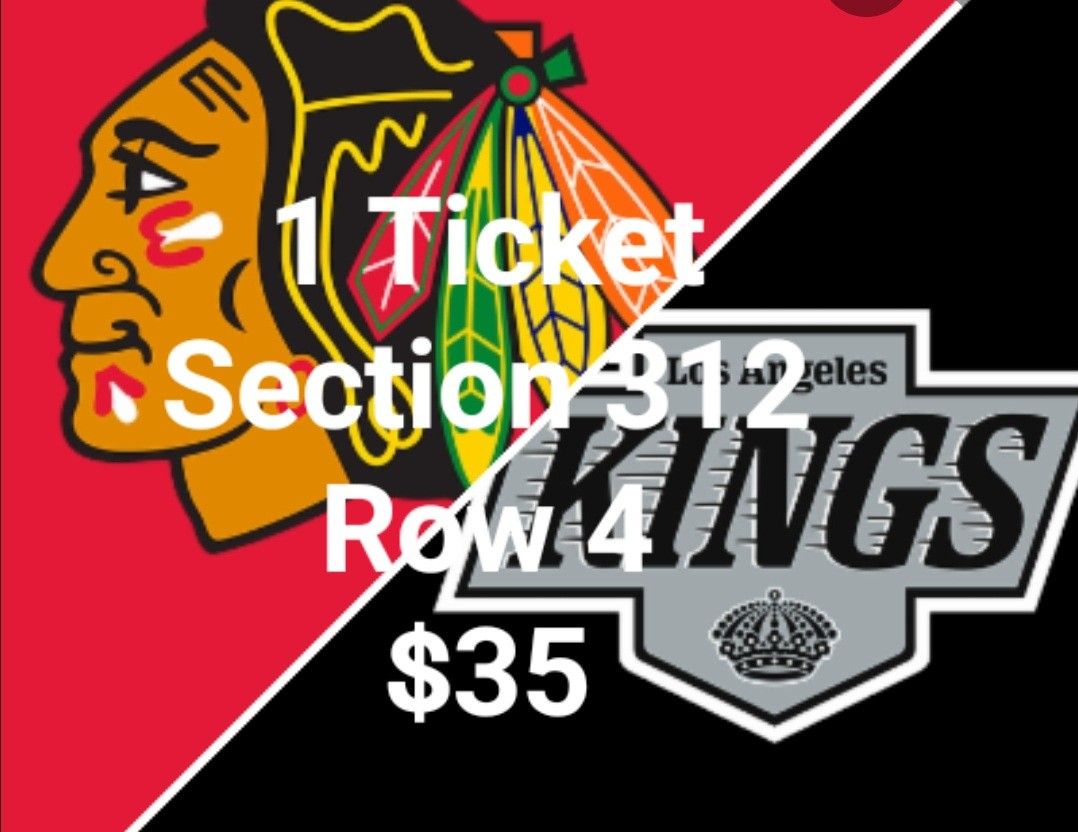 1 Ticket $35 Kings vs. Blackhawks Section 312 Row 4