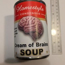 Cream Of Brains Soup 😆