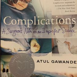 Complications: A Surgeon’s Notes On an Imperfect Science