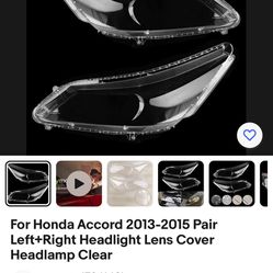 Honda Accord Headlight Lens For 2013-2015 $80