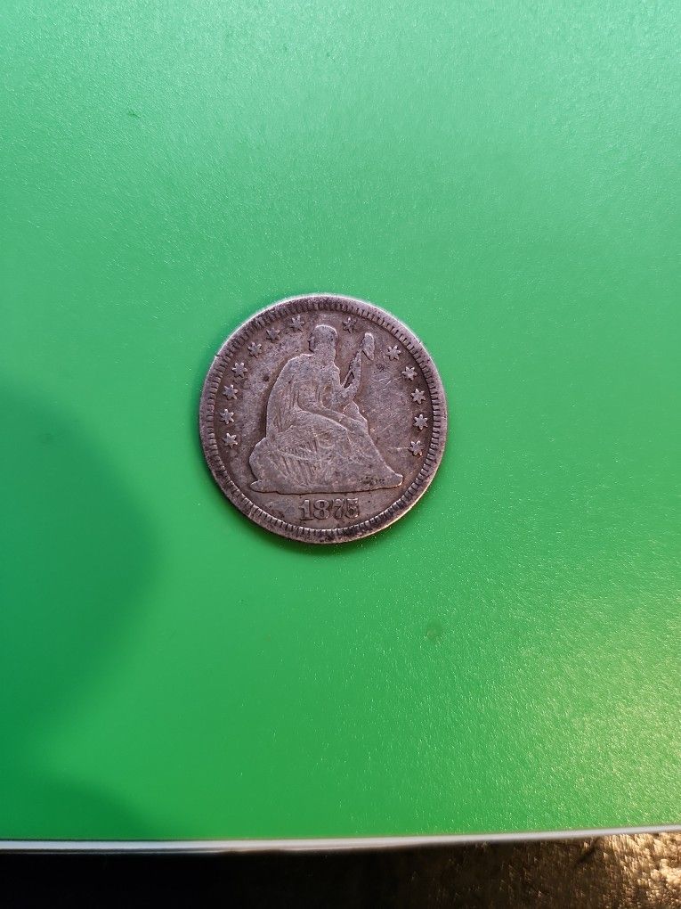 1875 Quarter Decent Shape