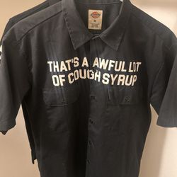 Thats a awful lot of cough syrup Shirt 