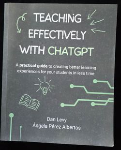 Teaching Effectively With ChatGPT By Dan Ley And Angela Perez