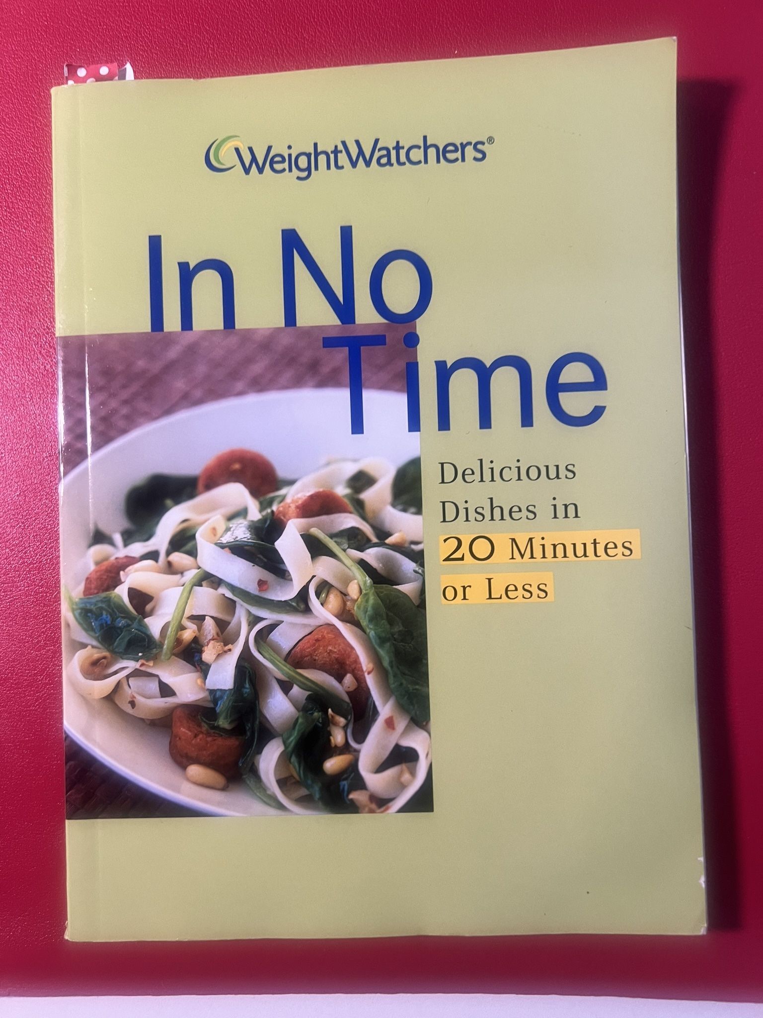 In No Time - Weight Watchers Cookbook in 20 minutes or less