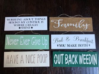 Signs with sayings ($3.00 each)
