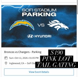 Broncos vs chargers pink lot tailgating lot $190
