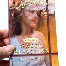 The Mckaslin Clan Ser.: Sweet Blessings : The McKaslin Clan by Jillian Hart  Get swept away by the heartwarming tale of the McKaslin Clan in Jillian H