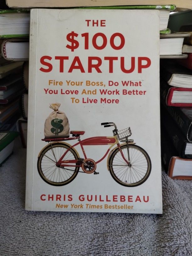 The $100 Startup By Chris Guillebeau