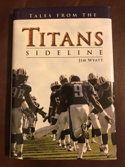 Titans Sidelines Book By Jim Wyatt. Tales From The Titans 2004. 186 Pages Long Purchased For $20.