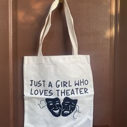 Just A Girl Who Loves Theater Canvas  Tote Bag