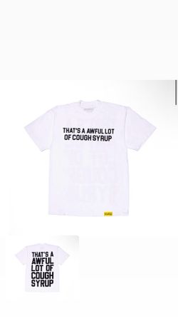 That’s A Awful Lot Of Cough Syrup 