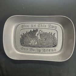 Vintage Wilton Give Us This Day Our Daily Bread Pewter Bread Plate Tray Made USA