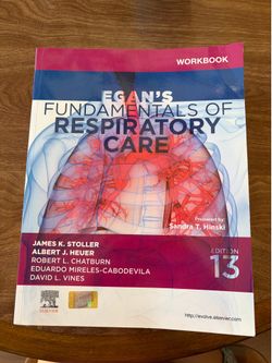 Egan’s Fundamentals of Respiratory Care  workbook 13th edition