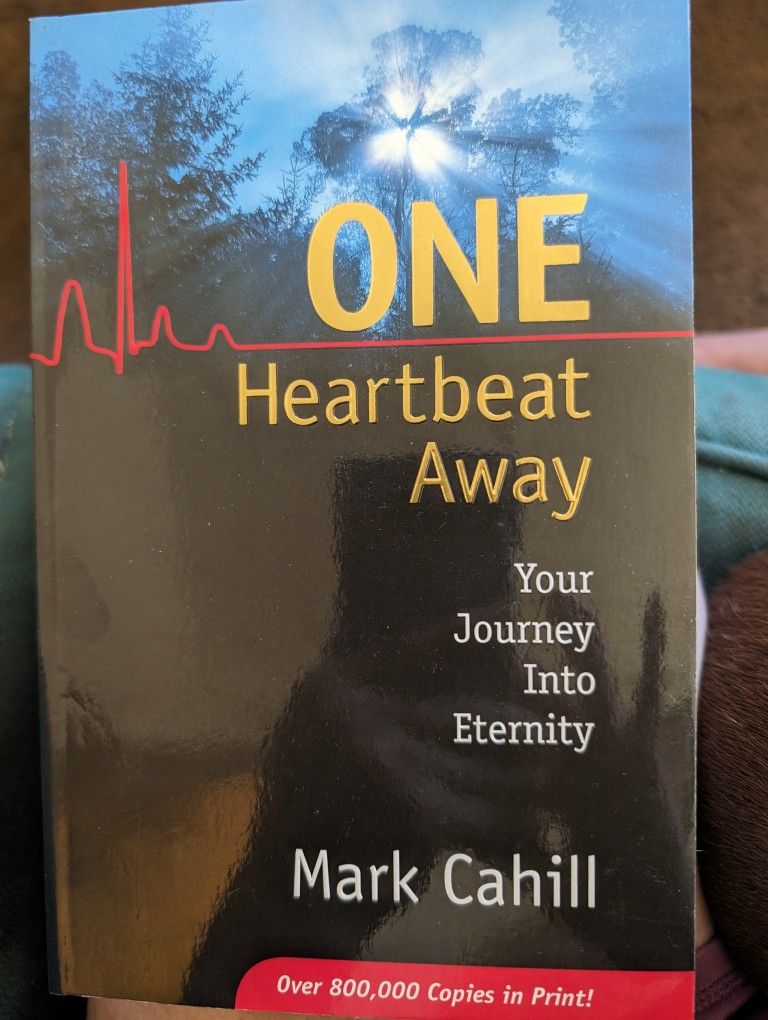 One Heartbeat Away - Your Journey Into Eternity By Mark Cahill, Paperback, Pages 239, Plus Study Guide Online. Bible, Religion. Meet East or West