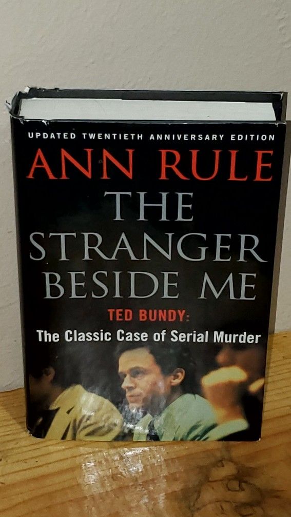The Stranger Beside Me/Ted Bundy:The Classic Case Of Serial Murder Hardcover Book By Ann Rule! Excellent Condition! 