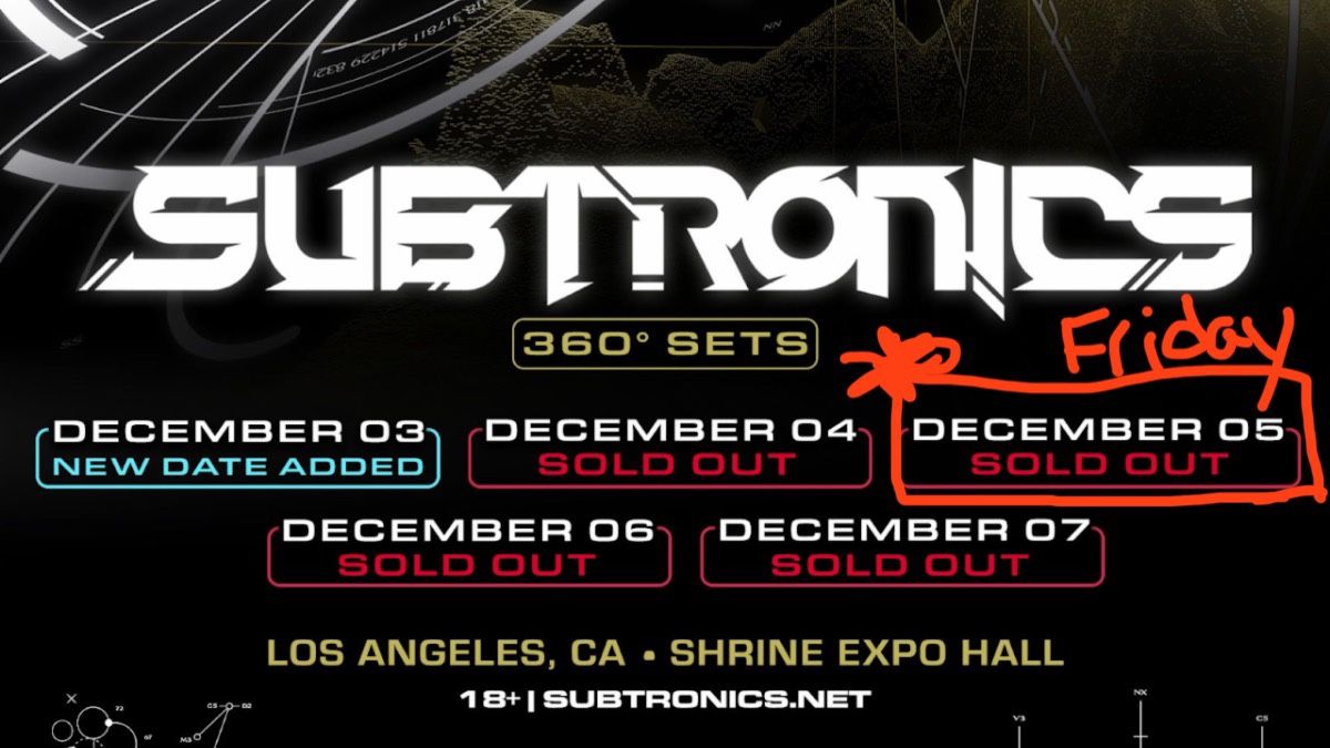 Two VIP Tics for Subtronics - Los Angeles @Shrine December 5 - VIP meet and greet!!!  