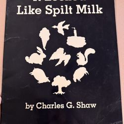 Large Kids Book. “ It Looked Like Spilt Milk”