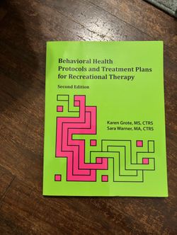 Behavioral Health Protocols And Treatment Plans For Recreational Therapy (College Book)